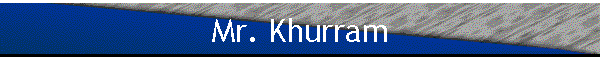 Mr. Khurram