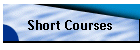 Short Courses