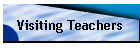Visiting Teachers